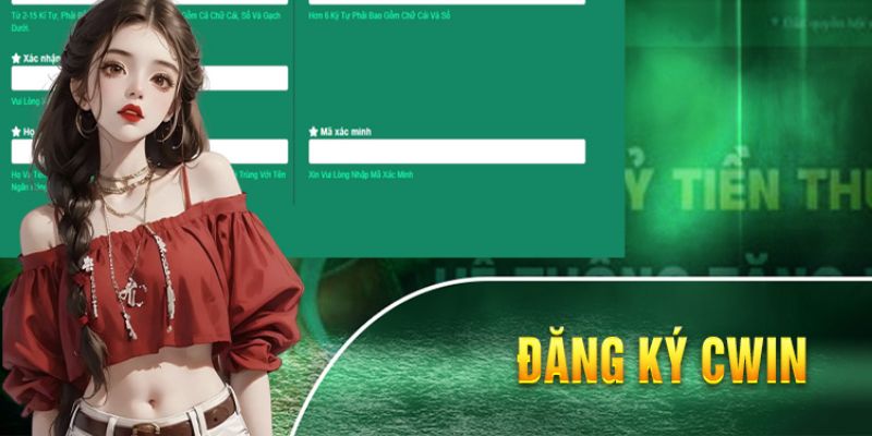 Đăng ký Cwin – Hướng dẫn chi tiết dành cho tân binh