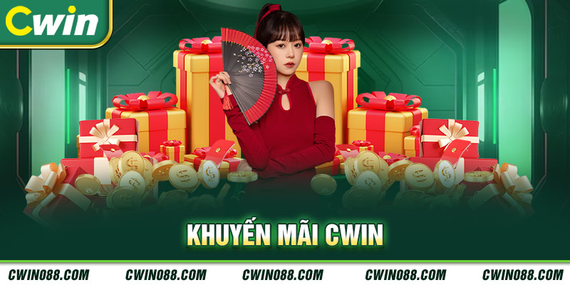 Khám phá khuyến mãi cwin siêu hot 2025